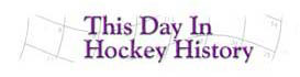 This Day In Hockey History