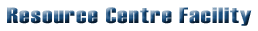 Resource Centre Facility