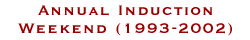 Annual Induction Weekend (1993-2002)