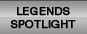 Legends Spotlight