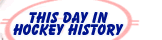This Day In Hockey History