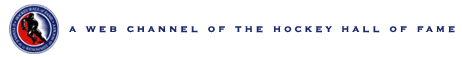 A Web Channel of the Hockey Hall of Fame