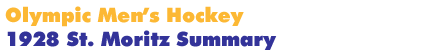 1928 St. Moritz Men's Hockey Summary