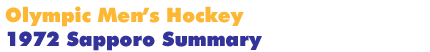 1972 Sapporo Men's Hockey Summary