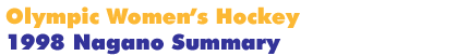 1998 Nagano Women's Hockey Summary