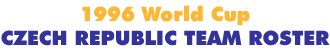1996 World Czech Republic Team Roster