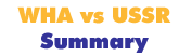 WHA vs USSR Summary