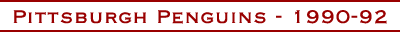 Pittsburgh Penguins - 1990-92
