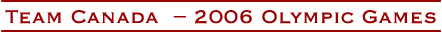 Team Canada - 2006 Olympic Games
