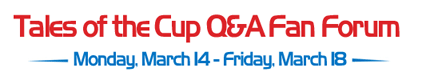 Tales of the Cup Q&A Fan Forum at the Hockey Hall of Fame during March Break from Monday 14 March to Friday 18 March from 11:30 a.m. to 12:30 p.m.
