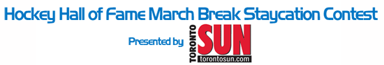 Hockey Hall of Fame March Break Staycation Contest